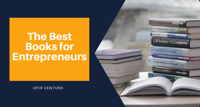 The Best Books for Entrepreneurs - Ofir Ventura